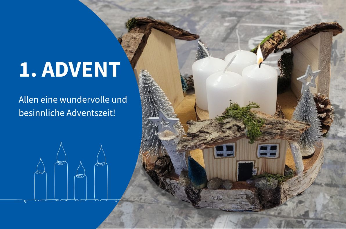 Einen schönen ersten Advent!